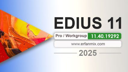 دانلود ادیوس EDIUS Workgroup 11.40.19292 2025