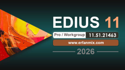 دانلود ادیوس EDIUS Workgroup 11.51.21463 - 2026