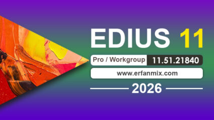 دانلود ادیوس EDIUS Workgroup 11.51.21840 - 2026