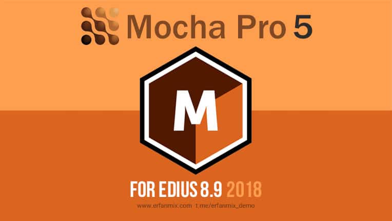 پلاگین موکا پرو Mocha Pro 5 Edius 8.9
