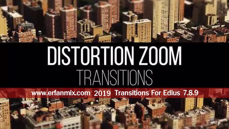 ترانزیشن زوم Zoom Distortion Transitions For Edius 7.8.9